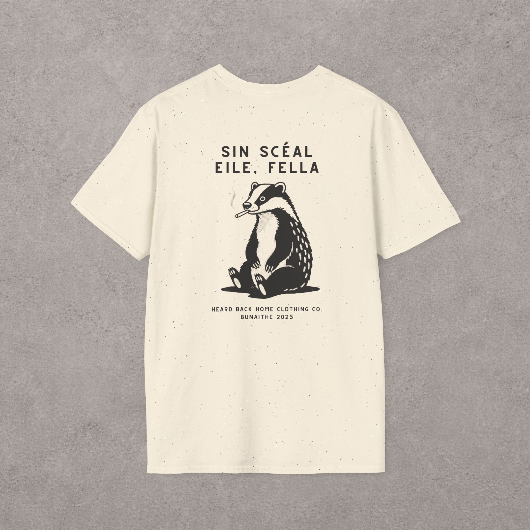 Sin Scéal Eile, Fella - 'That's Another Story' Badger Tee
