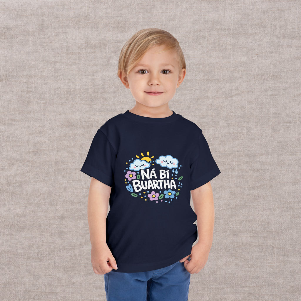 Ná Bí Buartha - Don't Worry - Toddler Tee