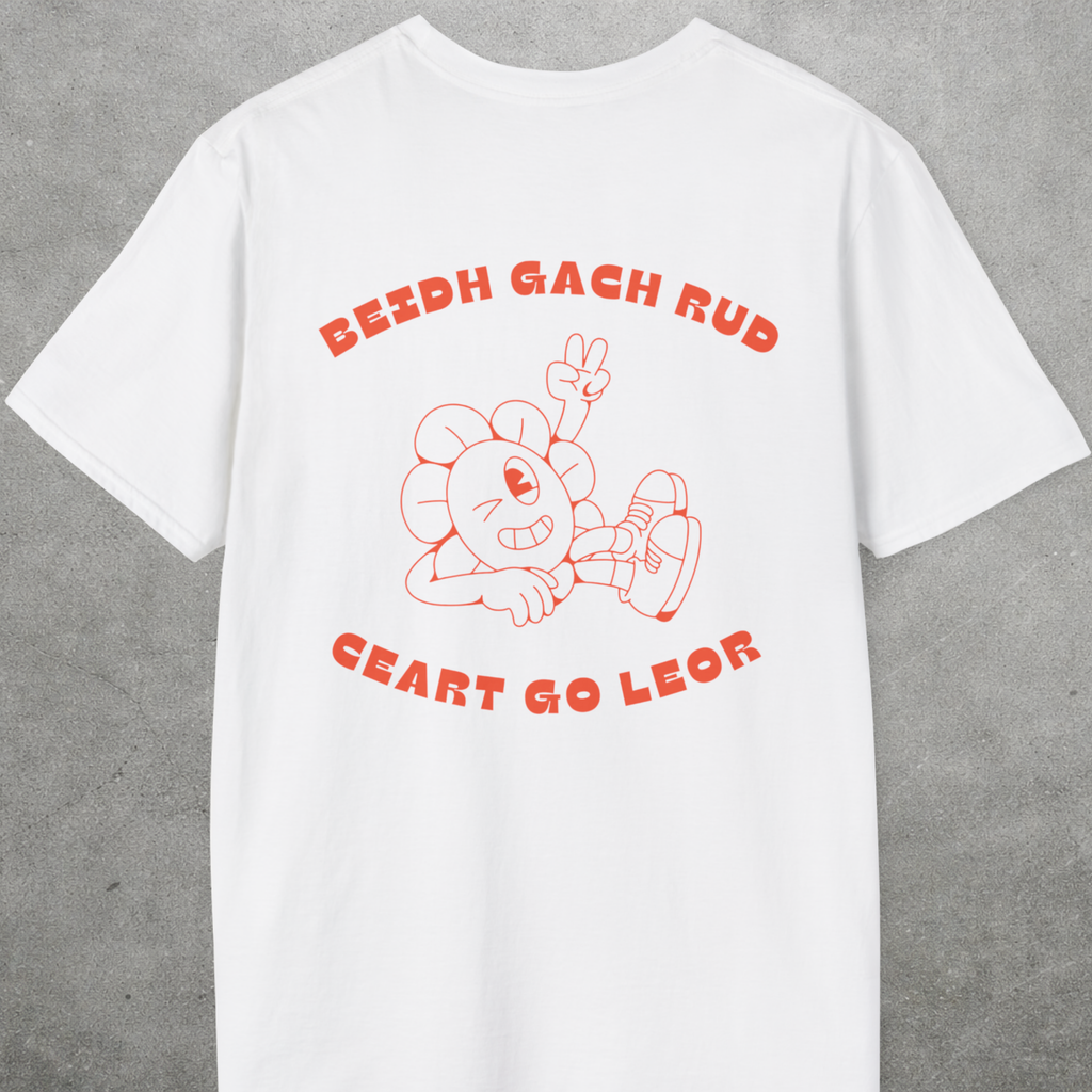 Beidh Gach Rud Ceart Go Leor Tee