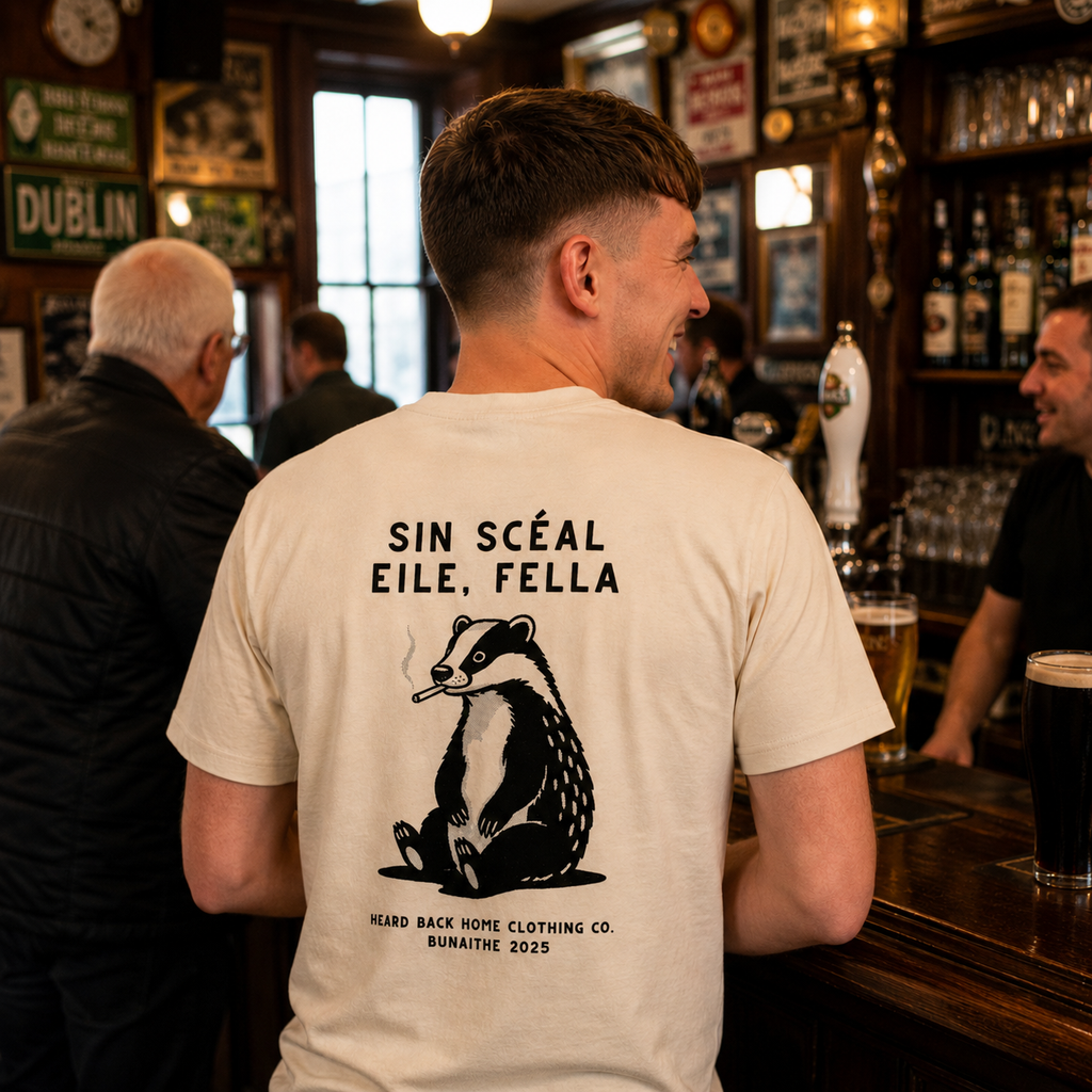 Sin Scéal Eile, Fella - 'That's Another Story' Badger Tee